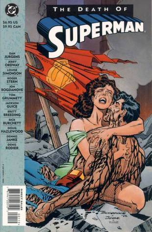 Book cover of The Death Of Superman by Dan Jurgens, Dennis Janke (Illus.), Denis Rodier (Illus.), Karl Kesel, Louise Simonson, Gerard Jones, Roger Stern, Jon Bogdanove (Illus.), Norm Rapmund (Illus.), Tom Grummett (Illus.), Jackson Guice (Illus.), Brett Breeding (Illus.), Rick Burchett (Illus.), Doug Hazlewood (Illus.), M.D. Bright (Illus.)