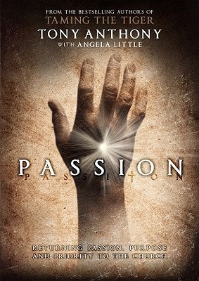 Book cover of Passion by Tony Anthony, Angela Little