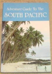 Book cover of Adventure Guide To The South Pacific by Thomas H. Booth