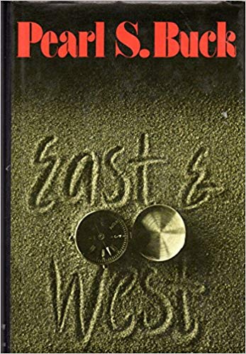 Book cover of East And West: Stories by Pearl S. Buck