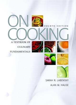 Book cover of On Cooking: A Textbook of Culinary Fundamentals by Sarah R. Labensky, Alan M. Hause