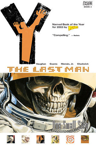 Book cover of Y: The Last Man, Vol. 3: One Small Step by Brian K. Vaughan, Pia Guerra (Illus.), José Marzán Jr. (Illus.)