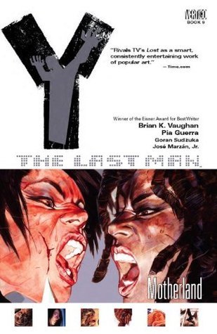 Book cover of Y: The Last Man, Vol. 9: Motherland by Brian K. Vaughan, Pia Guerra (Illus.)