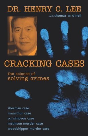 Book cover of Cracking Cases: The Science of Solving Crimes by Henry C. Lee