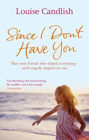 Book cover of Since I Don't Have You by Louise Candlish