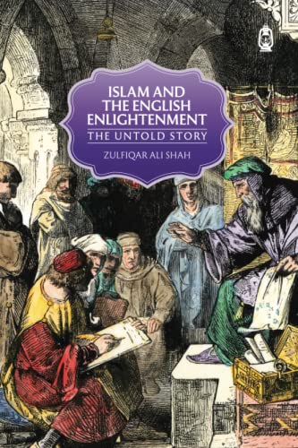 Book cover of Islam And The English Enlightenment by Zulfiqar Ali Shah