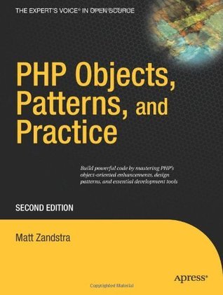 Book cover of Php Objects, Patterns, And Practice by Matt Zandstra