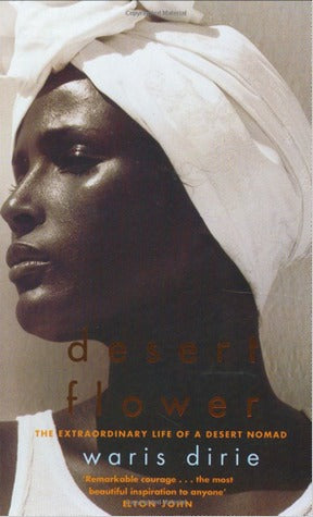 Book cover of Desert Flower: The Extraordinary Journey of a Desert Nomad by Waris Dirie