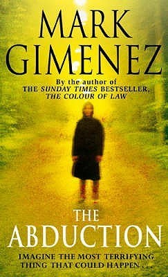 Book cover of Abduction by Mark Gimenez