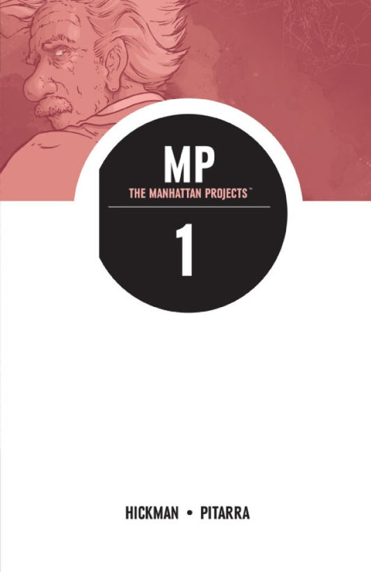 Book cover of The Manhattan Projects, Vol. 1: Science. Bad by Jonathan Hickman (Writer), Nick Pitarra (Artist), Jordie Bellaire (Colourist), Rus Wooton (Letterer)