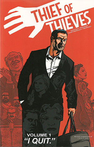 Book cover of Thief Of Thieves, Vol. 1: I Quit. by Robert Kirkman (Writer), Nick Spencer (Writer), Shawn Martinbrough (Illus.), Felix Serrano (Illus.)
