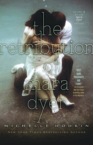Book cover of The Retribution of Mara Dyer by Michelle Hodkin