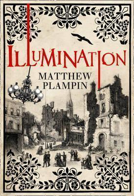 Book cover of Illumination by Matthew Plampin