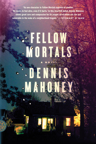 Book cover of Fellow Mortals by Dennis A Mahoney