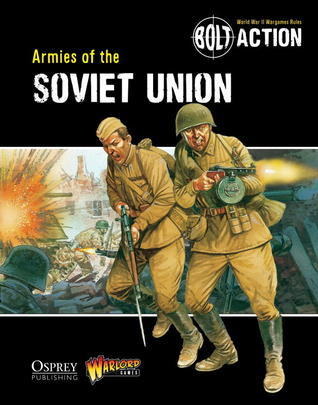 Book cover of Bolt Action: Armies of the Soviet Union by Andy Chambers