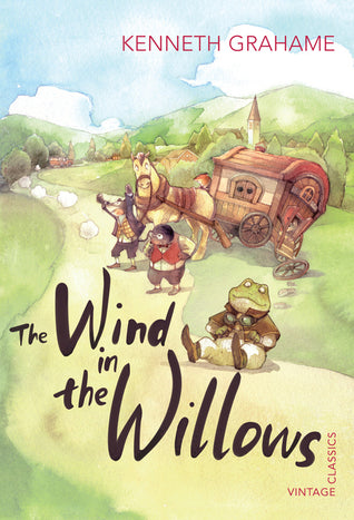 Book cover of The Wind In The Willows by Kenneth Grahame