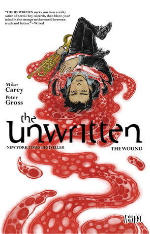 Book cover of The Unwritten, Vol. 7: The Wound by Mike Carey (Writer), Peter Gross (Illus.)