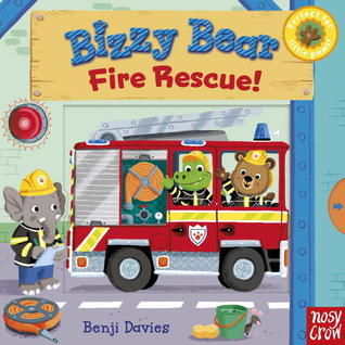 Book cover of Bizzy Bear: Fire Rescue! by Benji Davies (Illustrations)