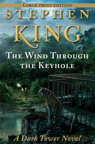 Book cover of The Wind Through The Keyhole: The Dark Tower IV-1/2 by Stephen        King