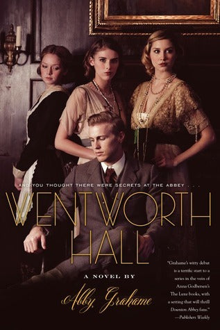 Book cover of Wentworth Hall by Abby Grahame