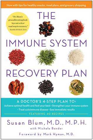 Book cover of The Immune System Recovery Plan: A Doctor's 4-Step Program To Treat Autoimmune Disease by Susan Blum, Mark Hyman (Foreword), Michele Bender (Contrib.)