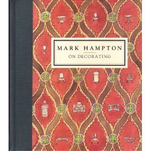 Book cover of Mark Hampton On Decorating by Mark Hampton