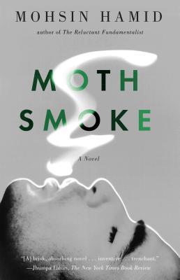 Book cover of Moth Smoke by Mohsin Hamid
