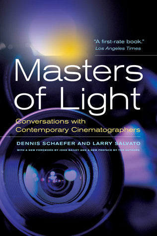 Book cover of Masters Of Light: Conversations With Contemporary Cinematographers by Dennis Schaefer, Larry Salvato