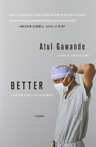 Book cover of Better: A Surgeon's Notes On Performance by Atul Gawande