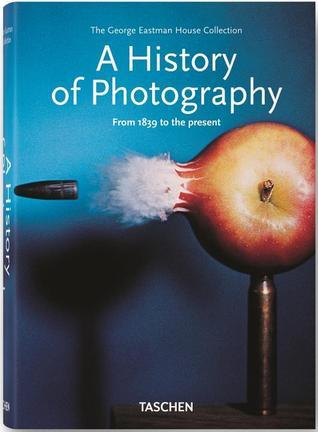 Book cover of A History of Photography: From 1839 to the Present by William S. Johnson, Mark Rice, Carla Williams, Therese Mulligan (Ed.), David Wooters (Ed.)