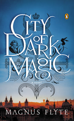 Book cover of City Of Dark Magic by Magnus Flyte
