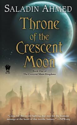 Book cover of Throne Of The Crescent Moon by Saladin Ahmed
