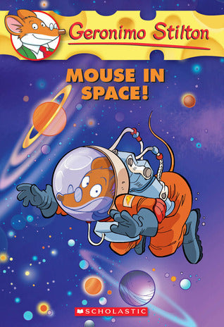 Book cover of Mouse In Space! by Geronimo Stilton