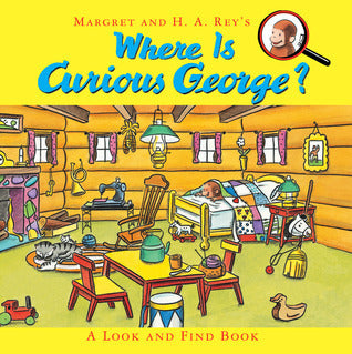 Book cover of Where Is Curious George?: A Look And Find Book by Cynthia Platt, Greg Paprocki (Illus.)