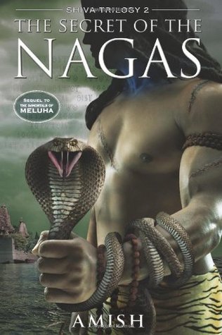 Book cover of The Secret Of The Nagas by Amish Tripathi