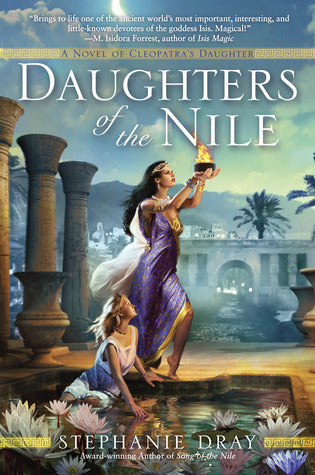 Book cover of Daughters Of The Nile by Stephanie Dray