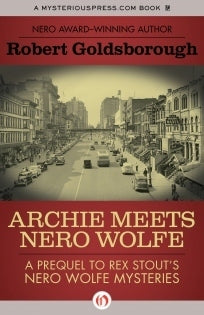 Book cover of Archie Meets Nero Wolfe by Robert Goldsborough