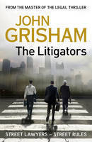 Book cover of The Litigators by John Grisham