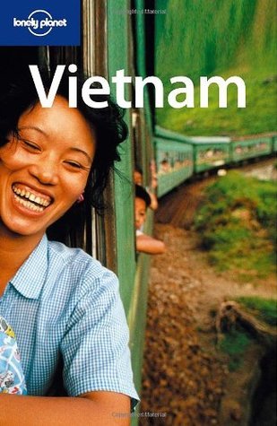 Book cover of Lonely Planet Vietnam by Lonely Planet, Peter Dragicevich, Regis St. Louis, Nick Ray