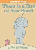 Book cover of There Is a Bird On Your Head! by Mo Willems