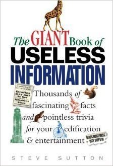 Book cover of The Giant Book of Useless Information by Steve Sutton