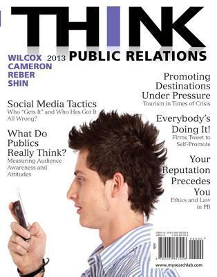 Book cover of Think: Public Relations by Dennis L. Wilcox, Glen Cameron, Bryan Reber, Jae-Hwa Shin