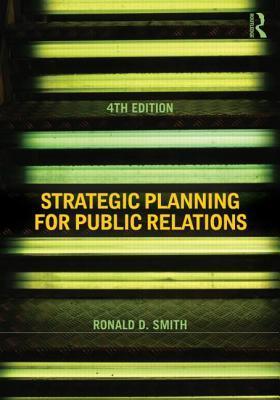 Book cover of Strategic Planning For Public Relations by Ronald D. Smith