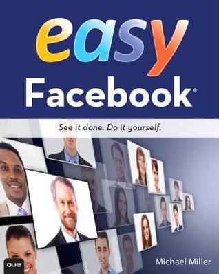 Book cover of Easy Facebook by Michael                               Miller