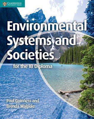 Book cover of Environmental Systems And Societies For The IB Diploma by Paul Guinness, Brenda Walpole