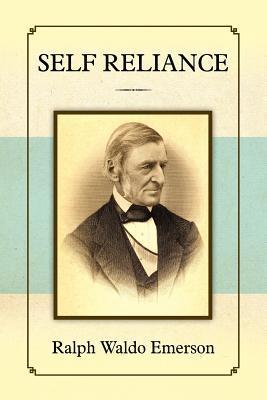 Book cover of Self Reliance by Ralph Waldo Emerson