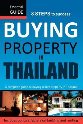 Book cover of Buying Property In Thailand: Essential Guide by Rodney Waller
