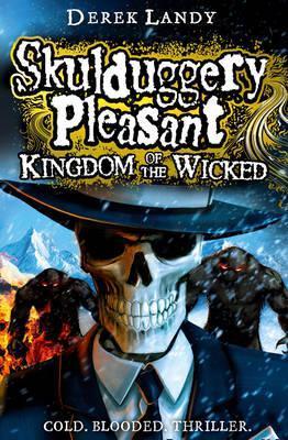 Book cover of Kingdom Of The Wicked by Derek Landy