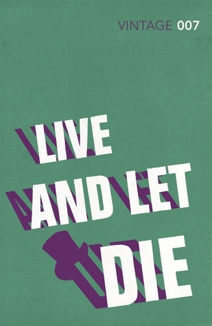 Book cover of Live And Let Die by Ian Fleming