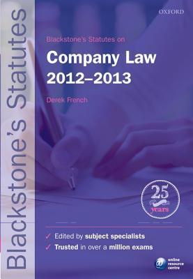 Book cover of Blackstone's Statutes On Company Law 2012-2013 by Derek French (editor)